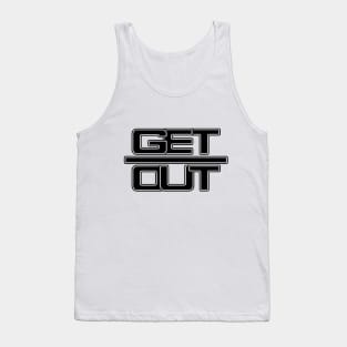 GET OUT (black) Tank Top